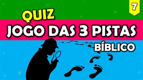 jogo das 3 pistas gospel - jogo das 3 pistas questionário